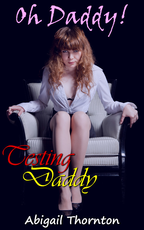 Oh Daddy! - Testing Daddy