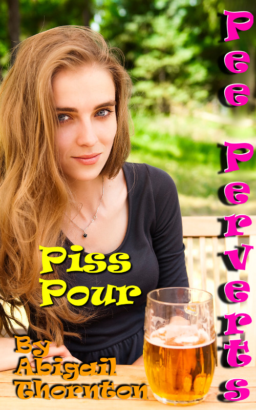 Pee Perverts: Piss Pour